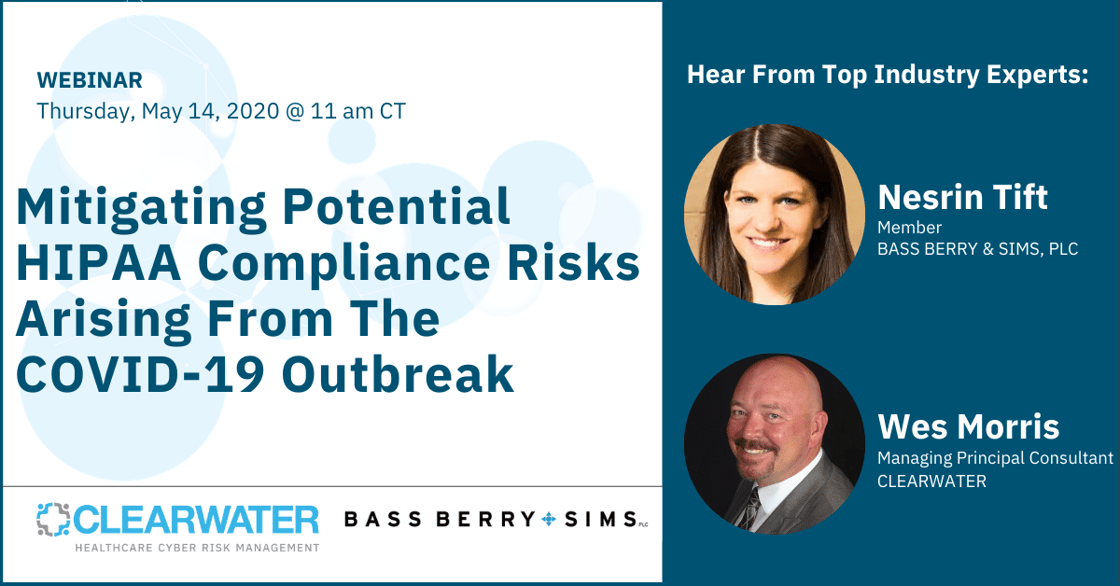 May 14 Webinar_Mitigating Potential HIPAA Compliance Risks Arising From the COVID-19 Outbreak